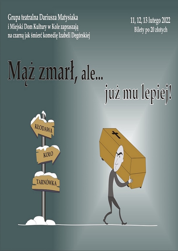 Mąż zmarł, ale już mu lepiej